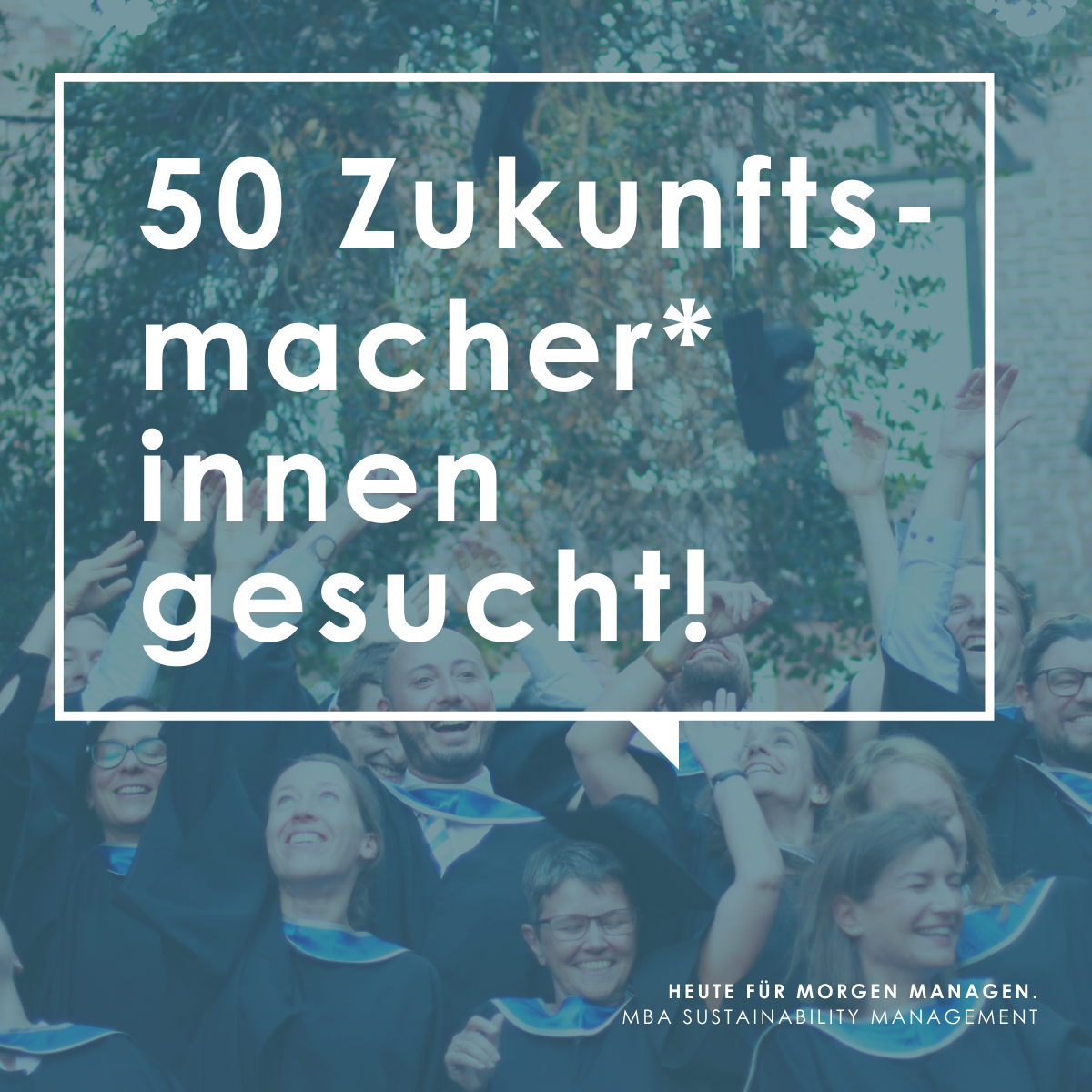 MBA Sustainability Management Zukunftsmacher*innen gesucht