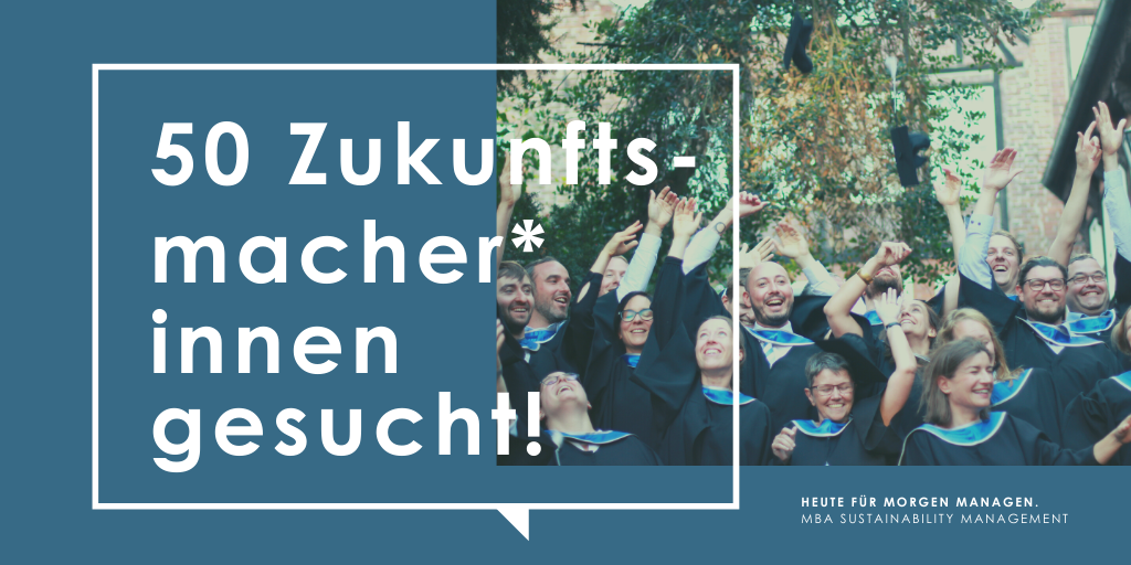 MBA Sustainability Management Zukunftsmacher*innen gesucht