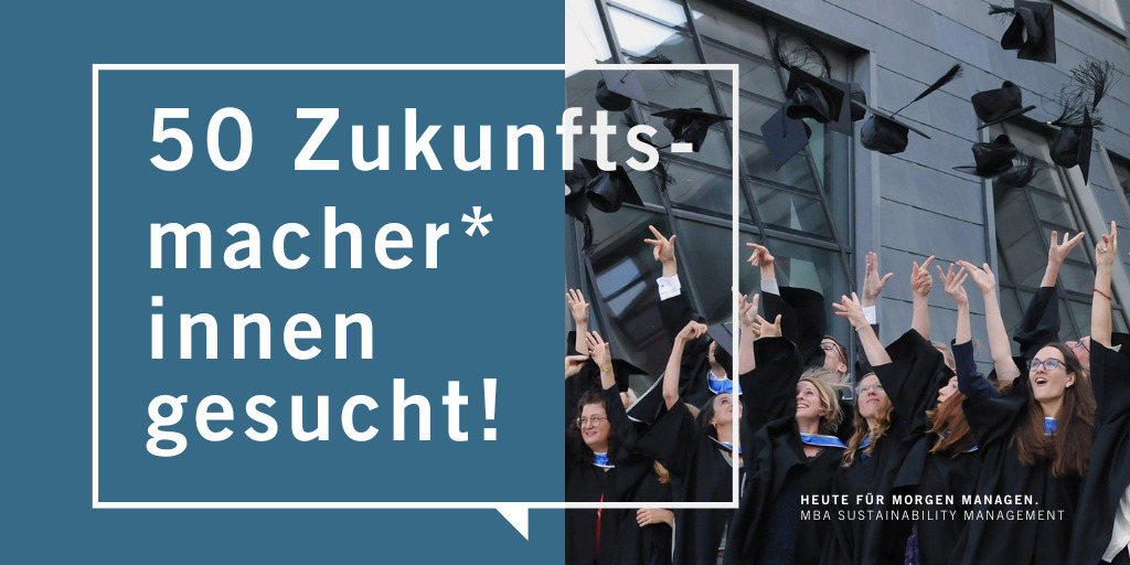 MBA Sustainability Management Zukunftsmacher*innen gesucht